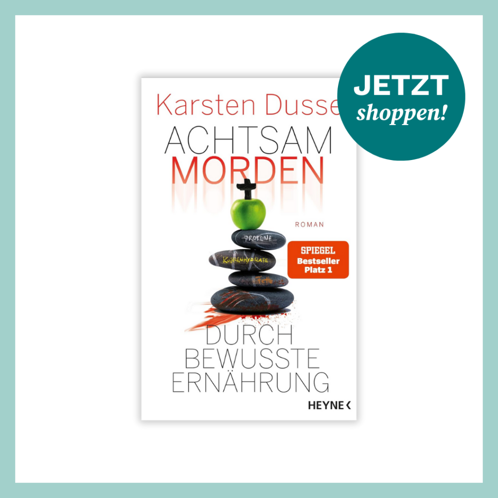 Produktbild von Buch Achtsam morden von Karsten Dusse.