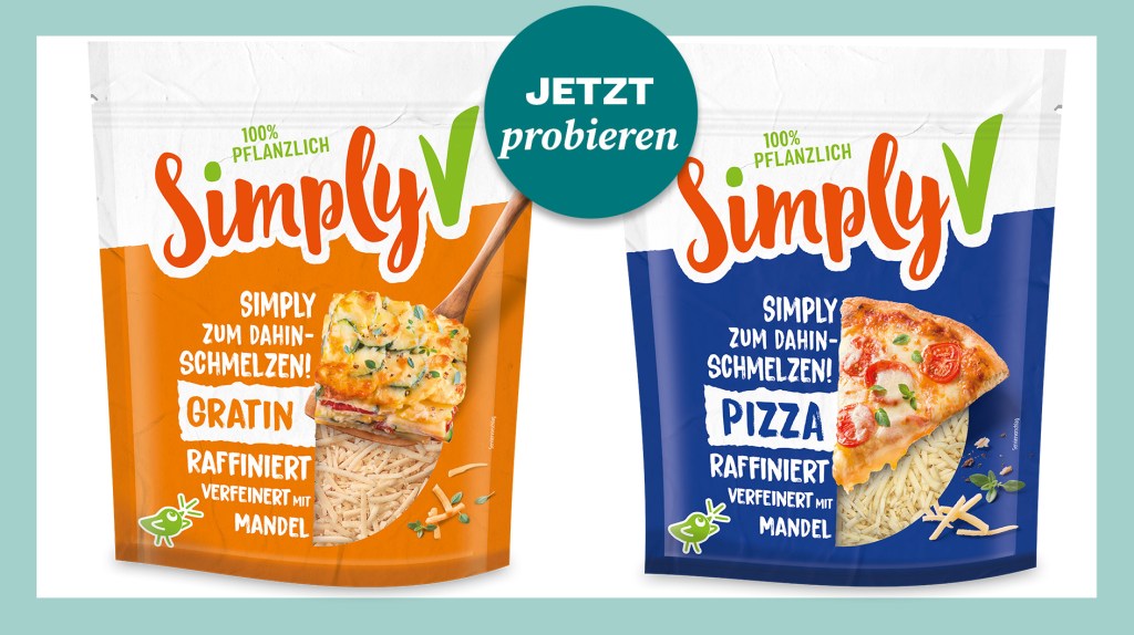 Zwei Packungen Simply V pflanzlicher Käse, links Gratin und rechts Pizza und dem Slogan „Simply zum Dahinschmelzen“.