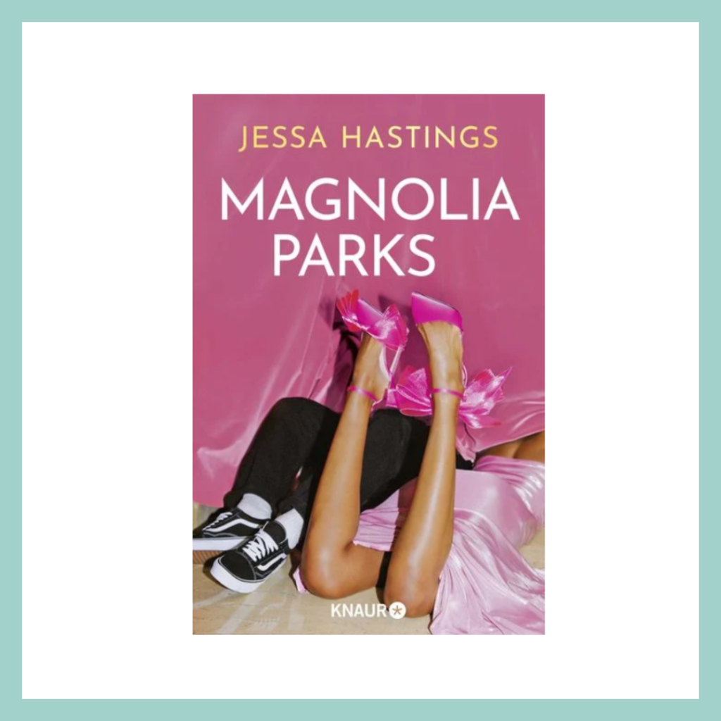 Magnolia Parks von Jessa Hastings.